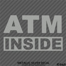 Business Decal: "ATM Inside" Vinyl Decal