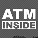 Business Decal: "ATM Inside" Vinyl Decal