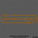 Business Decal: "By Appointment Only" Vinyl Decal