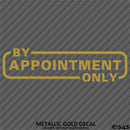 Business Decal: "By Appointment Only" Vinyl Decal