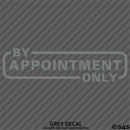 Business Decal: "By Appointment Only" Vinyl Decal