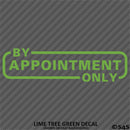Business Decal: "By Appointment Only" Vinyl Decal