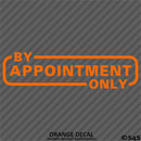 Business Decal: "By Appointment Only" Vinyl Decal