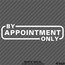 Business Decal: "By Appointment Only" Vinyl Decal