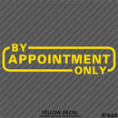 Business Decal: "By Appointment Only" Vinyl Decal