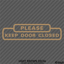 Business Decal: "Please Keep Door Closed" Vinyl Decal