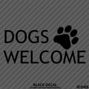 Business Decal: Dogs Welcome Vinyl Decal Version 1 - S4S Designs