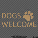 Business Decal: Dogs Welcome Vinyl Decal Version 1 - S4S Designs