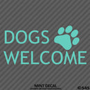 Business Decal: Dogs Welcome Vinyl Decal Version 1 - S4S Designs