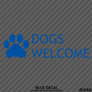 Business Decal: Dogs Welcome Vinyl Decal Version 2 - S4S Designs