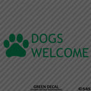 Business Decal: Dogs Welcome Vinyl Decal Version 2 - S4S Designs