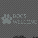 Business Decal: Dogs Welcome Vinyl Decal Version 2 - S4S Designs