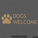 Business Decal: Dogs Welcome Vinyl Decal Version 2 - S4S Designs