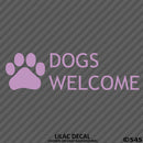 Business Decal: Dogs Welcome Vinyl Decal Version 2 - S4S Designs