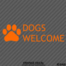 Business Decal: Dogs Welcome Vinyl Decal Version 2 - S4S Designs
