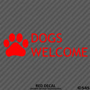 Business Decal: Dogs Welcome Vinyl Decal Version 2 - S4S Designs