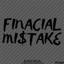 Financial Mistake JDM Style Automotive Vinyl Decal