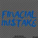 Financial Mistake JDM Style Automotive Vinyl Decal
