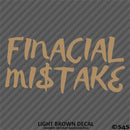 Financial Mistake JDM Style Automotive Vinyl Decal