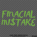 Financial Mistake JDM Style Automotive Vinyl Decal