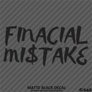 Financial Mistake JDM Style Automotive Vinyl Decal