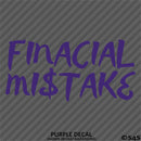 Financial Mistake JDM Style Automotive Vinyl Decal