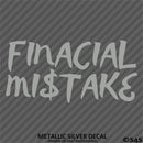 Financial Mistake JDM Style Automotive Vinyl Decal
