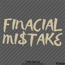Financial Mistake JDM Style Automotive Vinyl Decal