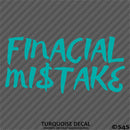 Financial Mistake JDM Style Automotive Vinyl Decal