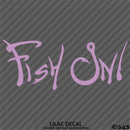 "Fish On!" Fishing Vinyl Decal