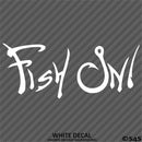 "Fish On!" Fishing Vinyl Decal