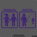Problem - Problem Solved Funny Fishing Vinyl Decal