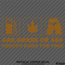 Gas, Grass or Ass Funny Vinyl Decal
