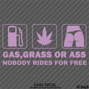 Gas, Grass or Ass Funny Vinyl Decal
