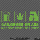 Gas, Grass or Ass Funny Vinyl Decal