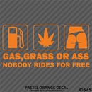 Gas, Grass or Ass Funny Vinyl Decal