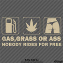Gas, Grass or Ass Funny Vinyl Decal