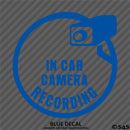 Business Decal: "In Car Camera Recording" Vinyl Decal
