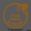 Business Decal: "In Car Camera Recording" Vinyl Decal