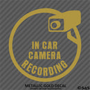 Business Decal: "In Car Camera Recording" Vinyl Decal