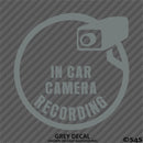 Business Decal: "In Car Camera Recording" Vinyl Decal