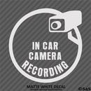Business Decal: "In Car Camera Recording" Vinyl Decal
