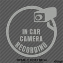 Business Decal: "In Car Camera Recording" Vinyl Decal