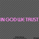 In God We Trust Religious Vinyl Decal