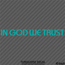 In God We Trust Religious Vinyl Decal