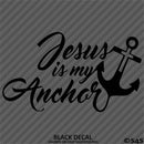 Jesus Is My Anchor Vinyl Decal