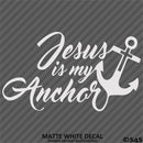 Jesus Is My Anchor Vinyl Decal