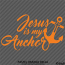 Jesus Is My Anchor Vinyl Decal