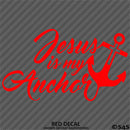 Jesus Is My Anchor Vinyl Decal