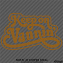 Keep On Vannin Vintage Style Vinyl Decal